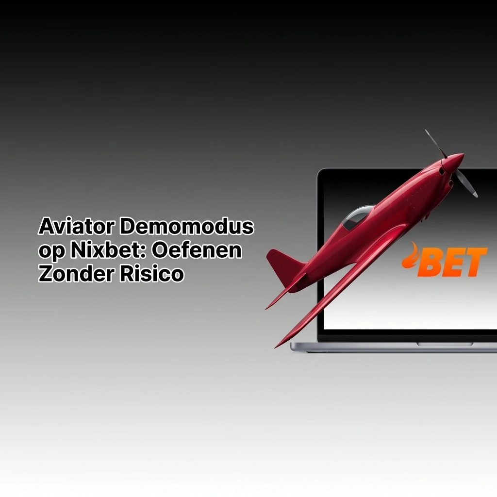 Aviator demomodus op Nixbet: gratis oefenen met virtueel geld zonder risico voor beginners